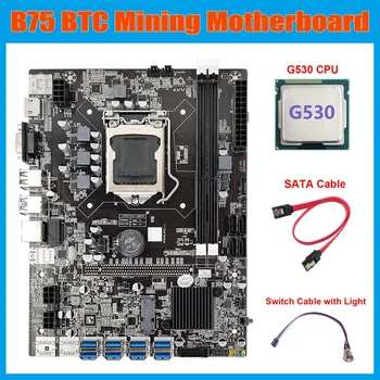 B75 ETH Ieguves Mātesplati 8XUSB3.0+G530 CPU+Switch Kabeli Ar Gaismas+SATA Kabeli LGA1155 B75 USB BTC Miner Mātesplati
