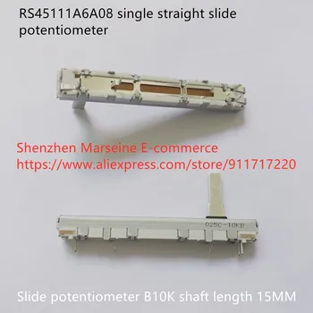 Oriģināls, Jauns 100% RS45111A6A08 vienu taisnu slaidu potenciometra B10K vārpstas garums 15MM (SWITCH)