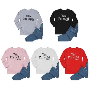 Sieviešu Jā, Auksti Man, 24:7 Smieklīgi Burtiem Iespiests T-Krekls Ar Garām Piedurknēm O-Veida Kakla Gadījuma Brīvs Džemperis Top Grafiskais Blūze Krekli
